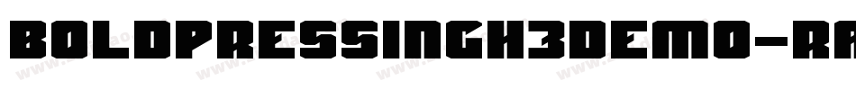 BoldPressingH3Demo-raeL字体转换