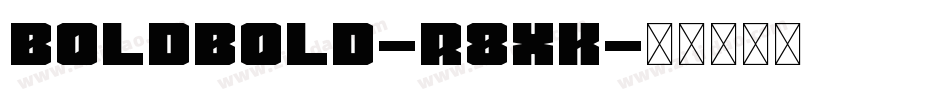 Boldbold-r8XK字体转换