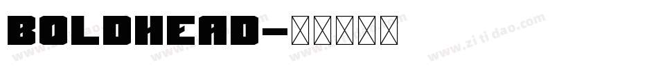 Boldhead字体转换