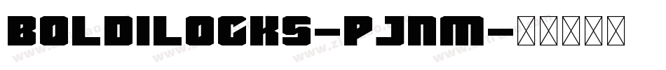 Boldilocks-PJnm字体转换