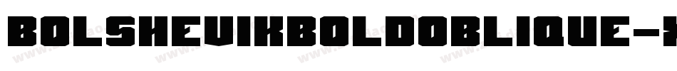 BolshevikBoldOblique-X5jg字体转换