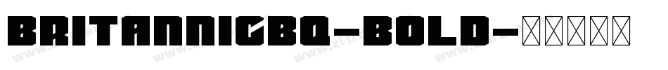 BritannicBQ-Bold字体转换