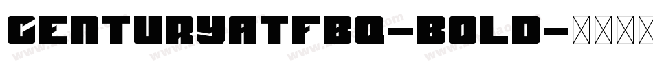 CenturyATFBQ-Bold字体转换