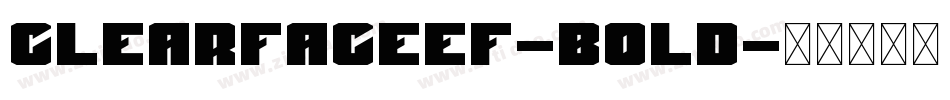 ClearfaceEF-Bold字体转换