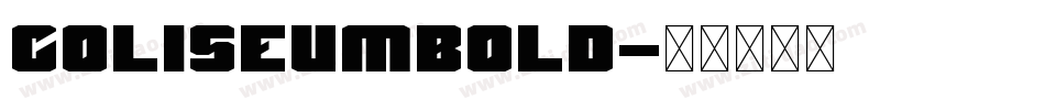 ColiseumBold字体转换