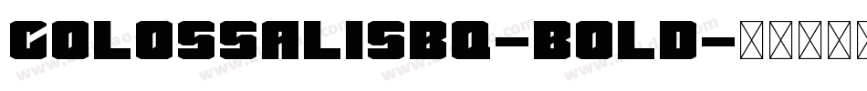 ColossalisBQ-Bold字体转换