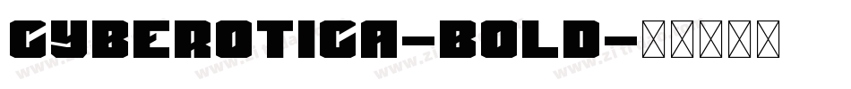 Cyberotica-Bold字体转换