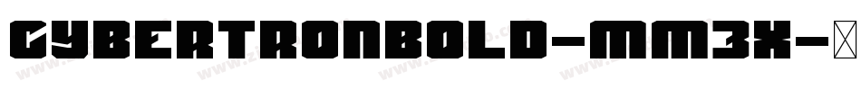 CybertronBold-Mm3x字体转换