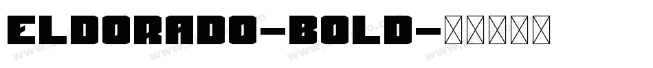 Eldorado-Bold字体转换
