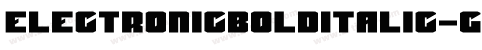 ElectronicBoldItalic-gXv1字体转换
