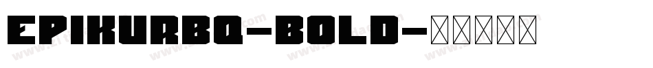 EpikurBQ-Bold字体转换