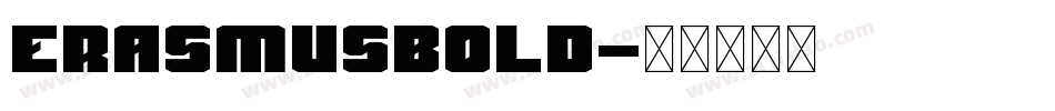 ErasmusBold字体转换