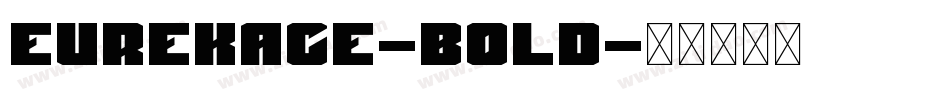 EurekaCE-Bold字体转换