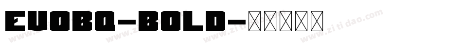 EvoBQ-Bold字体转换