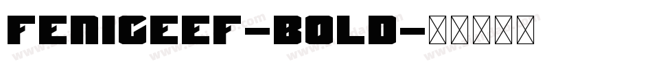 FeniceEF-Bold字体转换