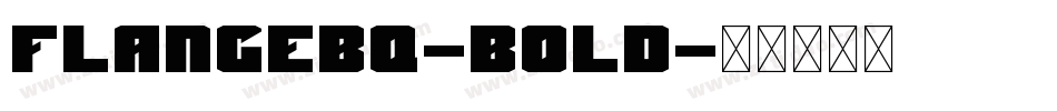 FlangeBQ-Bold字体转换