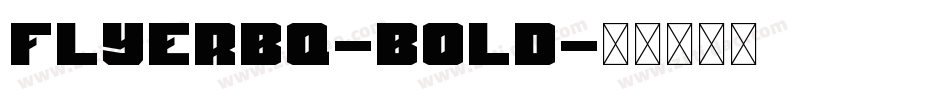 FlyerBQ-Bold字体转换