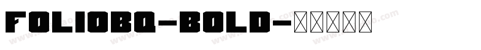 FolioBQ-Bold字体转换
