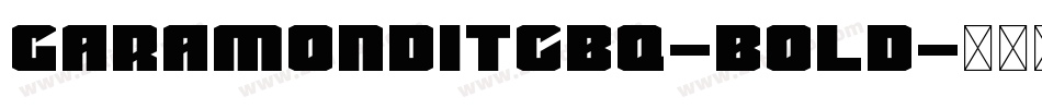 GaramondITCBQ-Bold字体转换
