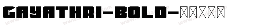 Gayathri-Bold字体转换