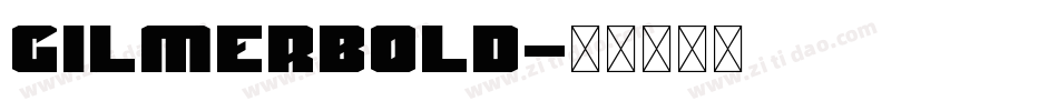 GilmerBold字体转换