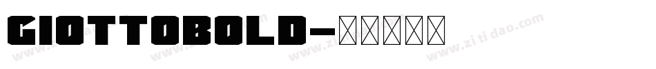 GiottoBold字体转换