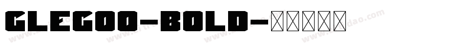 Glegoo-Bold字体转换