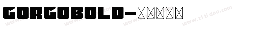 GorgoBold字体转换