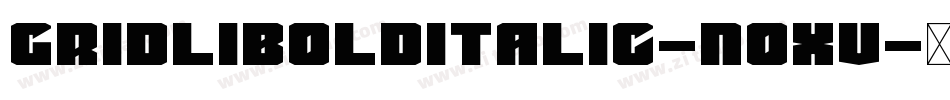 GridliBoldItalic-noXV字体转换