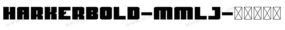HarkerBold-MmlJ字体转换