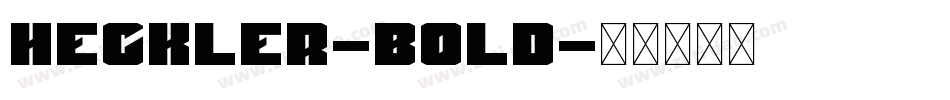 Heckler-Bold字体转换