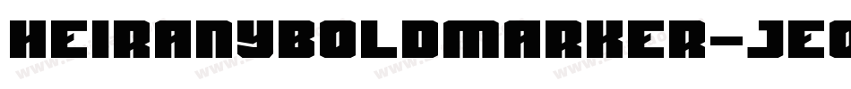 HeiranyBoldMarker-jEOR字体转换