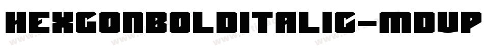 HexgonBoldItalic-mdvP字体转换