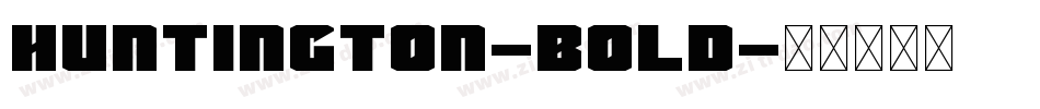 Huntington-Bold字体转换