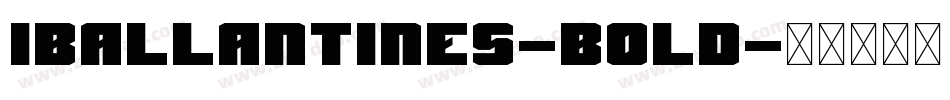 Iballantines-Bold字体转换