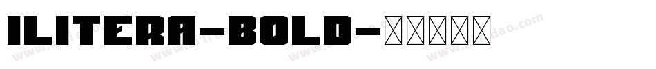 Ilitera-Bold字体转换
