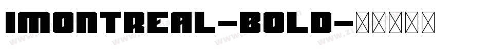 Imontreal-Bold字体转换