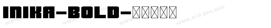 Inika-Bold字体转换