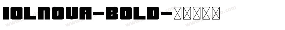 Iolnova-Bold字体转换