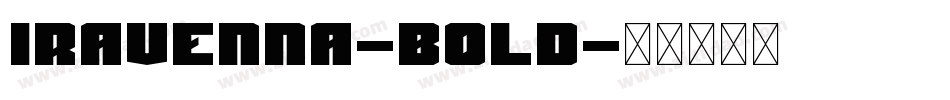 Iravenna-Bold字体转换