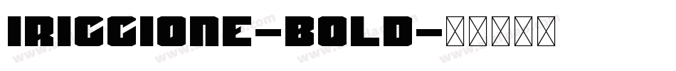 Iriccione-Bold字体转换
