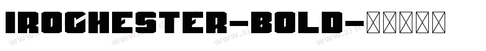 Irochester-Bold字体转换