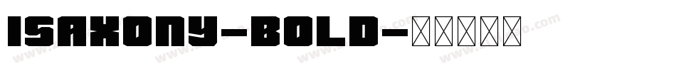 Isaxony-Bold字体转换