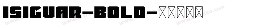 Isigvar-Bold字体转换