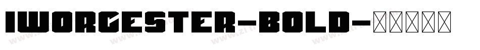 Iworcester-Bold字体转换