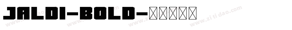 Jaldi-Bold字体转换