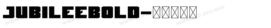 JubileeBold字体转换