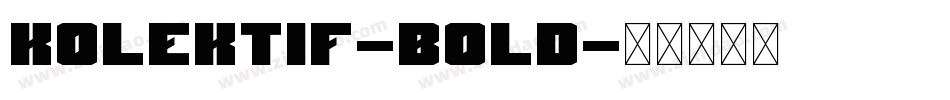 Kolektif-Bold字体转换