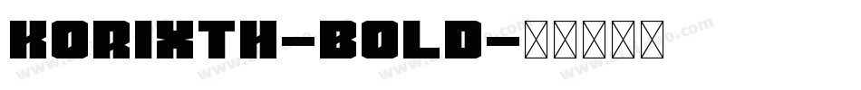 Korixth-Bold字体转换