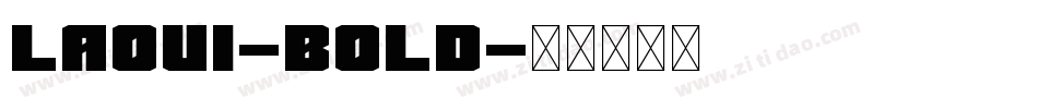 LaoUI-Bold字体转换